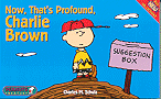 Now, That's Profound, Charlie Brown